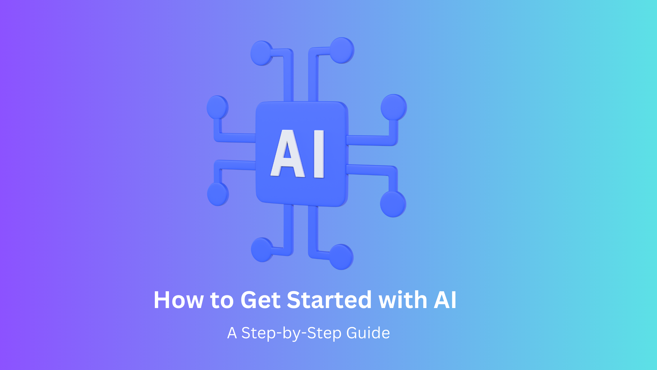 How to Get Started with Artificial Intelligence